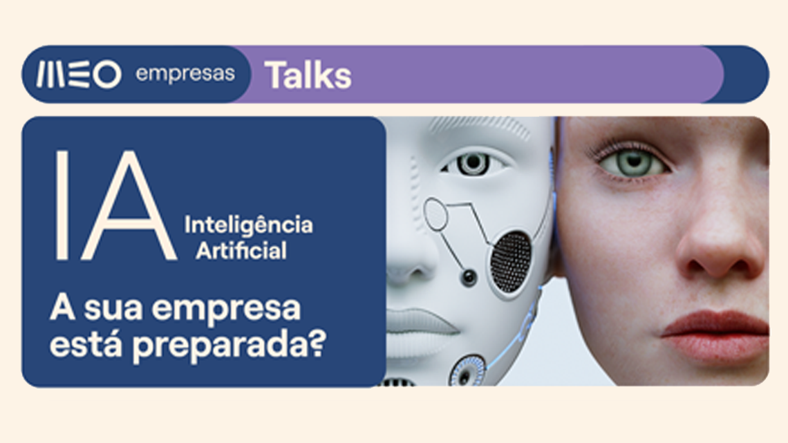 IA em destaque no MEO Empresas Talks